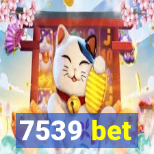 7539 bet